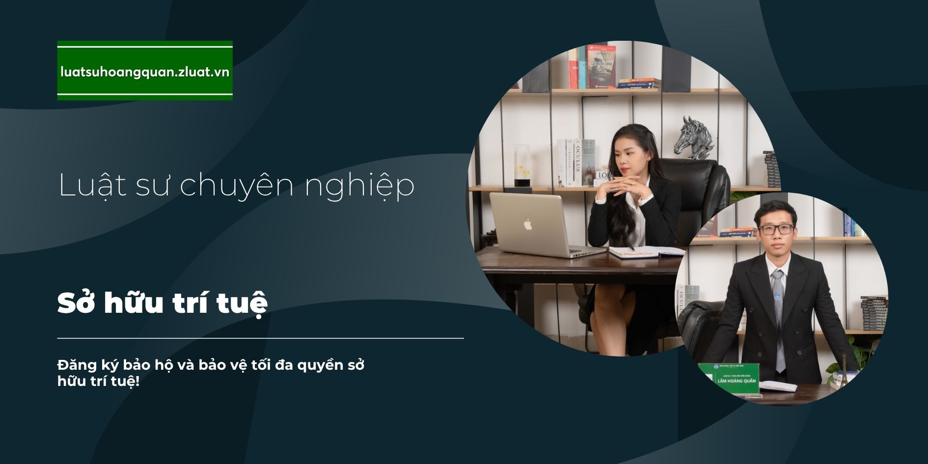 [SỞ HỮU TRÍ TUỆ – LS QUÂN] – Trọn gói hỗ trợ bảo hộ sở hữu trí tuệ tại Phường Buôn Ma Thuột, tỉnh Đắk Lắk - Ảnh 1